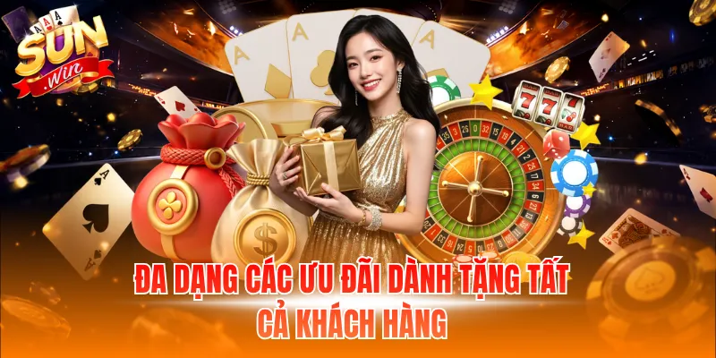 Đa dạng các ưu đãi dành tặng tất cả khách hàng